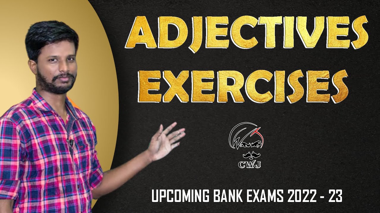 ADJECTIVES EXERCISES | ENGLISH SESSION | UPCOMING BANK EXAMS 2022 - 23 | MR.ABITH