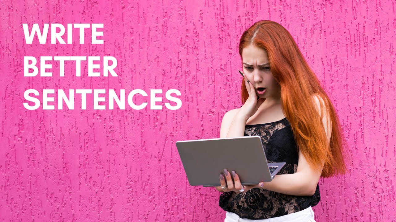 How to Improve Your Sentence Structure