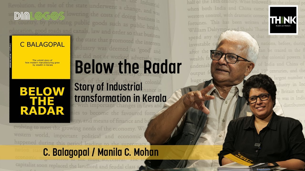 C Balagopal / Manila.C Mohan  | Below the Radar: Story of Industrial transformation in Kerala