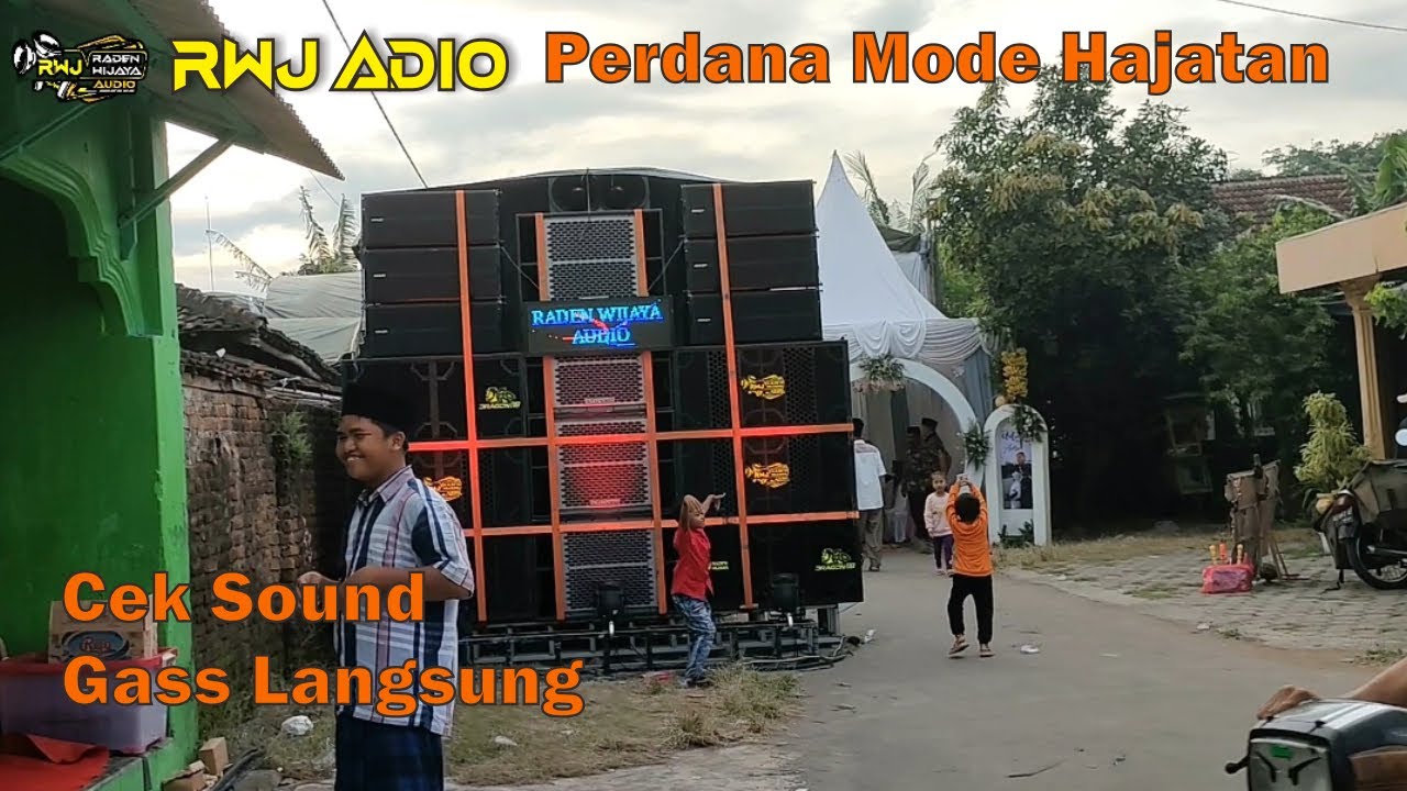 RWJ Audio Cek sound hajatan di Nganjuk Penonton Langsung Goyang