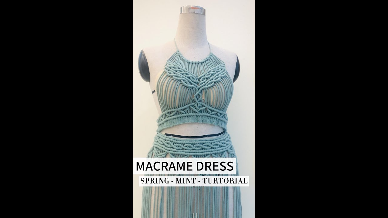 DIY | Making Macrame Dress | Spring Mint Version