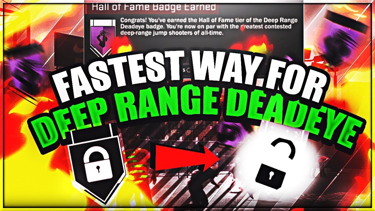 How To Get Deep Range Deadeye The Fastest Way In Nba 2k18
