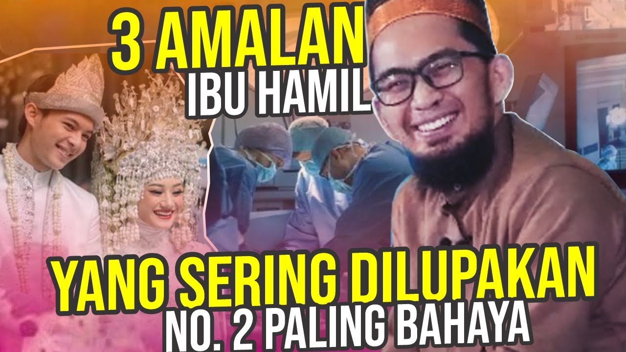 IBU HAMIL Wajib Nonton! Kerjakan Ini Saat Hamil Agar JANIN Dilindungi Allah &ndash; UST. Adi Hidayat LC MA