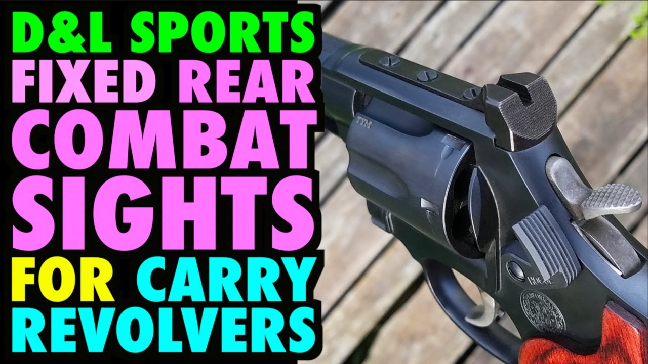 Best Combat Rear Sight for Carry Revolver