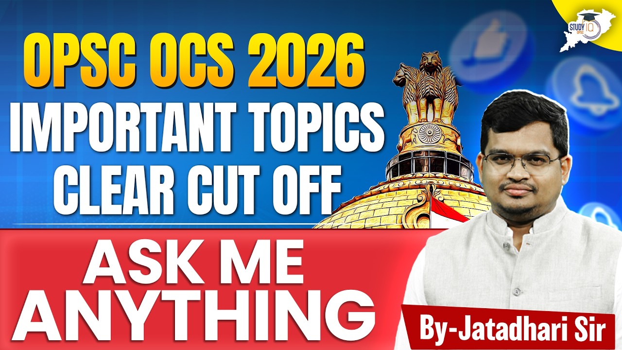 OPSC OCS 2026: Clear the Cut-Off with These Important Topics |AMA With Jatadhari Sir | OPSC StudyIQ