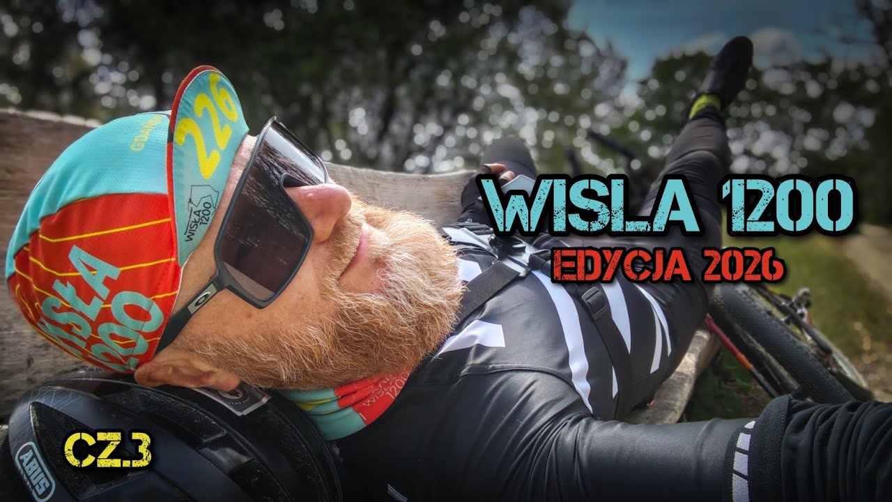 Wisła 1200 edycja 2026 cz.3. ...przetrwać noc, ale co dalej?