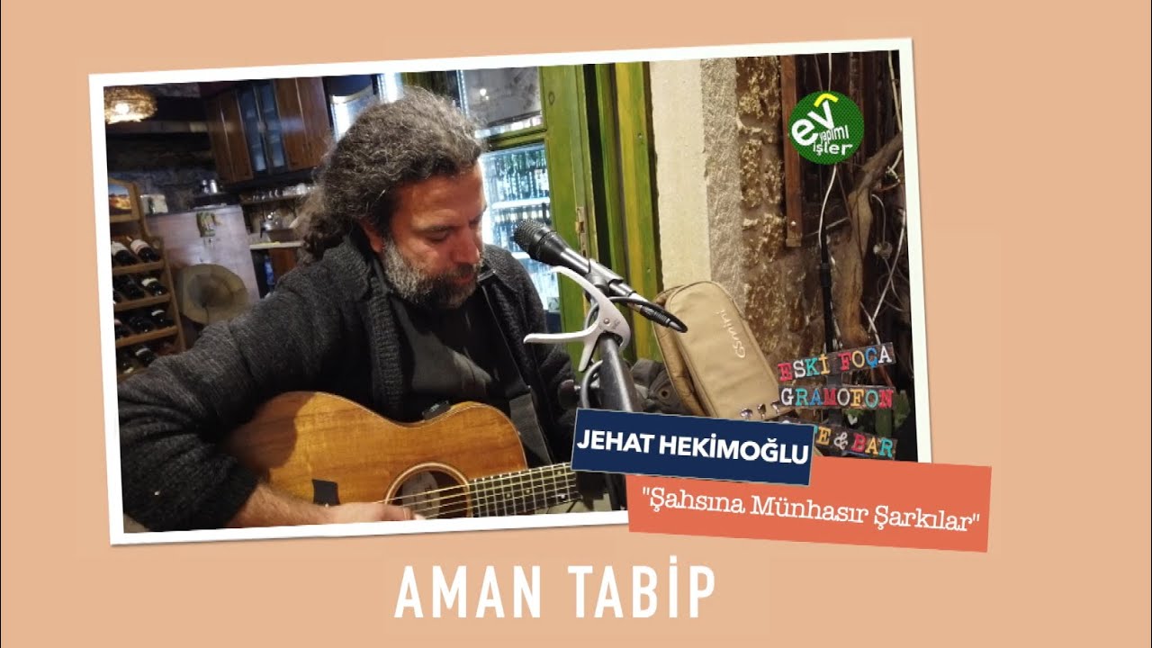 Jehat Hekimoğlu / Aman Tabip
