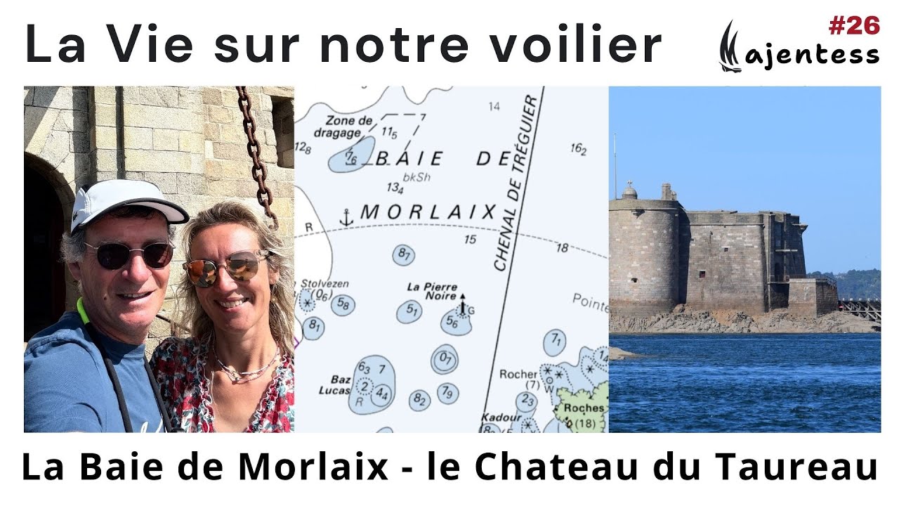 Navigation en Baie de Morlaix et visite du Château du Taureau - #voile  #voilier  #navigation