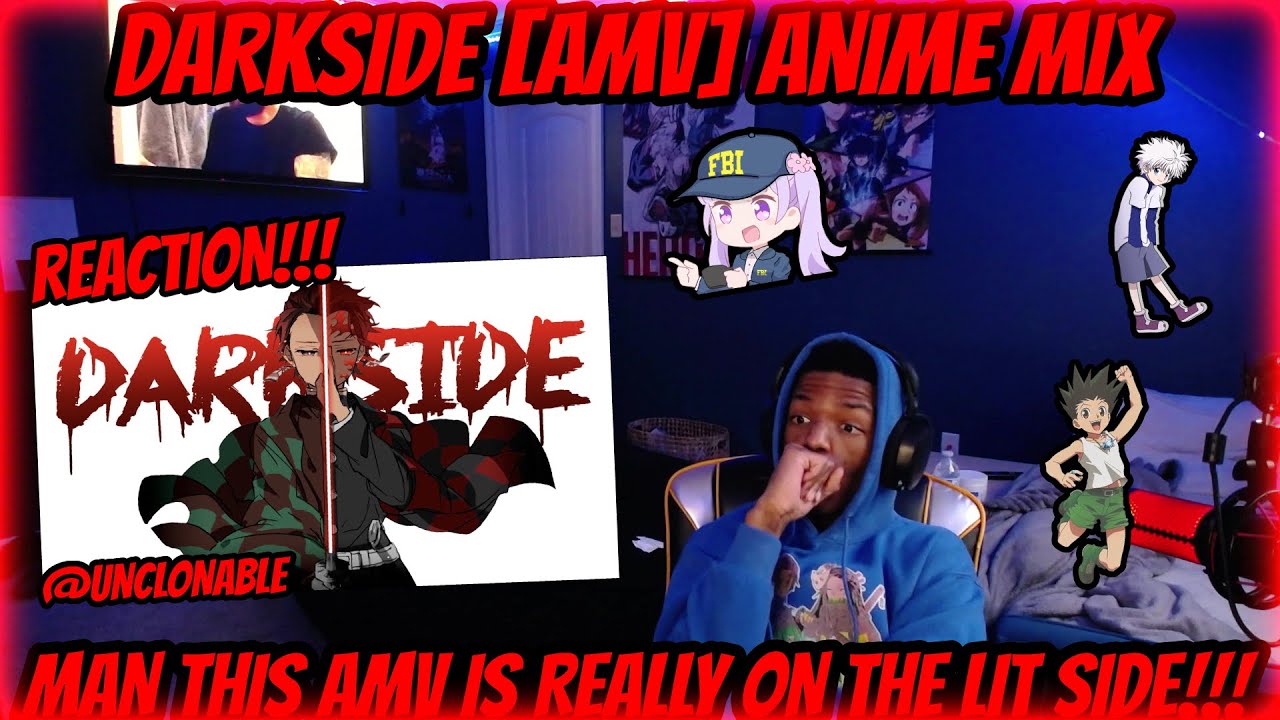 Darkside「AMV」Anime Mix (Reaction!!!)