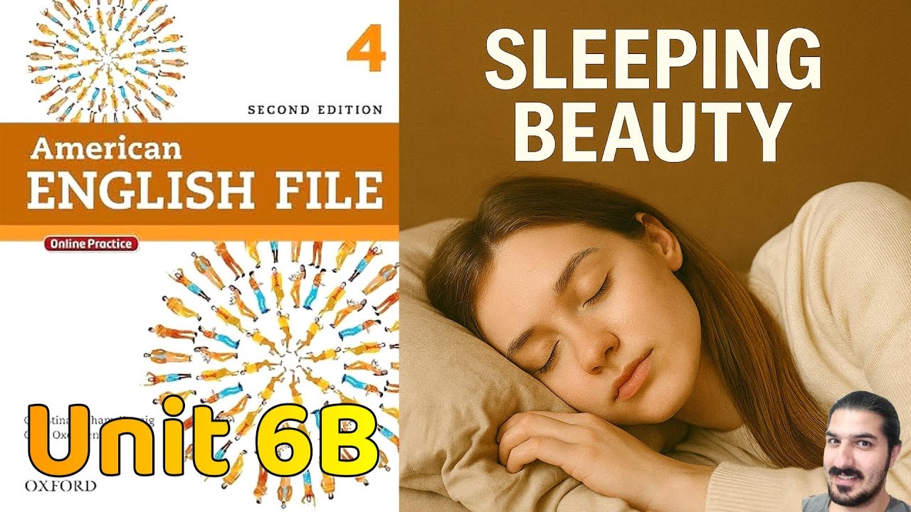 Unit 6B: Sleeping Beauty | AEF 2nd Ed Book 4 | Used to, Sleep Vocabulary, Stress & Linking