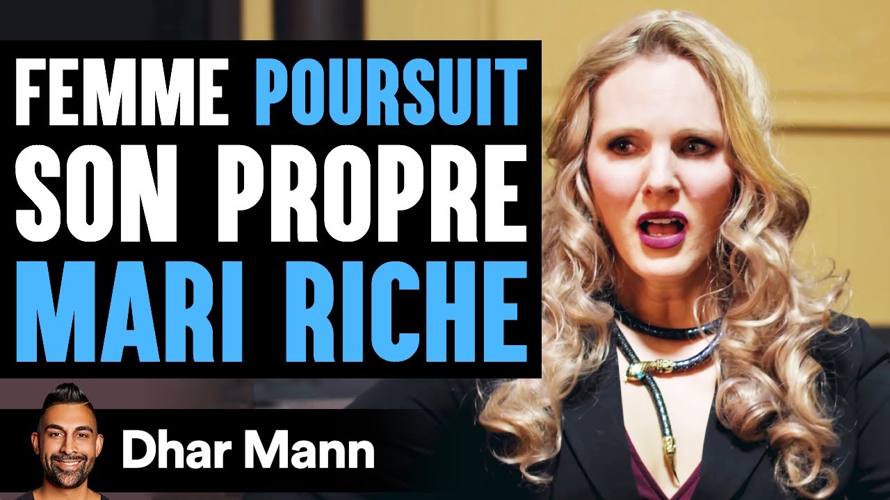 Femme POURSUIT Son  Propre MARI RICHE | Dhar Mann
