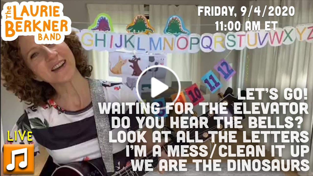 LIVE Berkner Break | Fri., Sept. 4 | Let's Go, Letters, Bells, Elevator, Dinosaurs, I'm A Mess