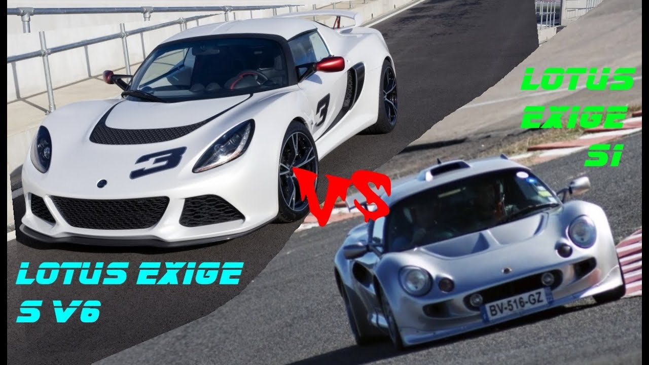 LOTUS EXIGE S  V6 VS EXIGE S1 circuit test drive acceleration sound track