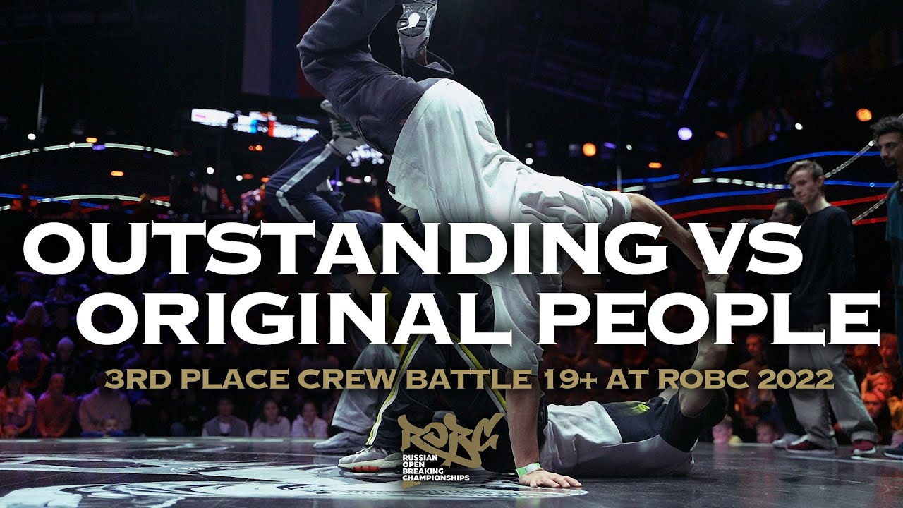 Outstanding vs Original People ★ 3rd Place CREW Battle ROBC 2022