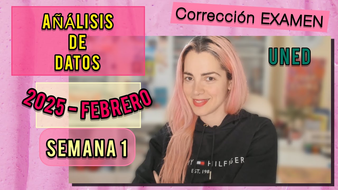 Corrección ANÁLISIS de DATOS || Examen 2025 - Febrero - Semana 1 ✅