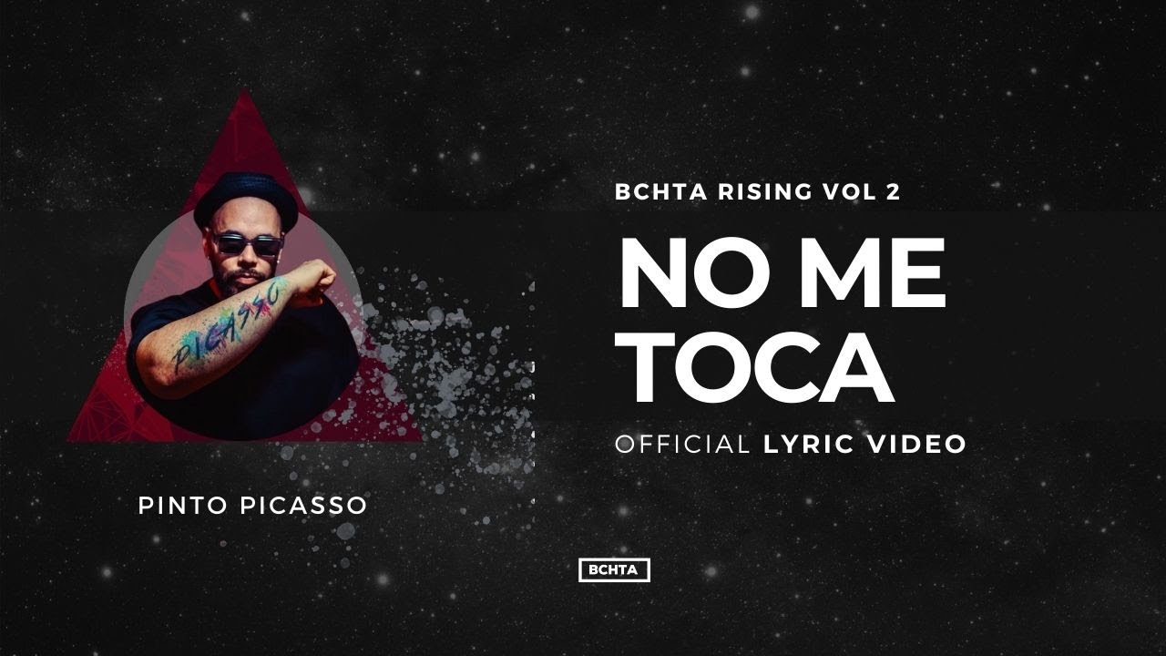 No Me Toca - Pinto Picasso | BCHTA RISING Vol. 2 (Official Lyric Video)