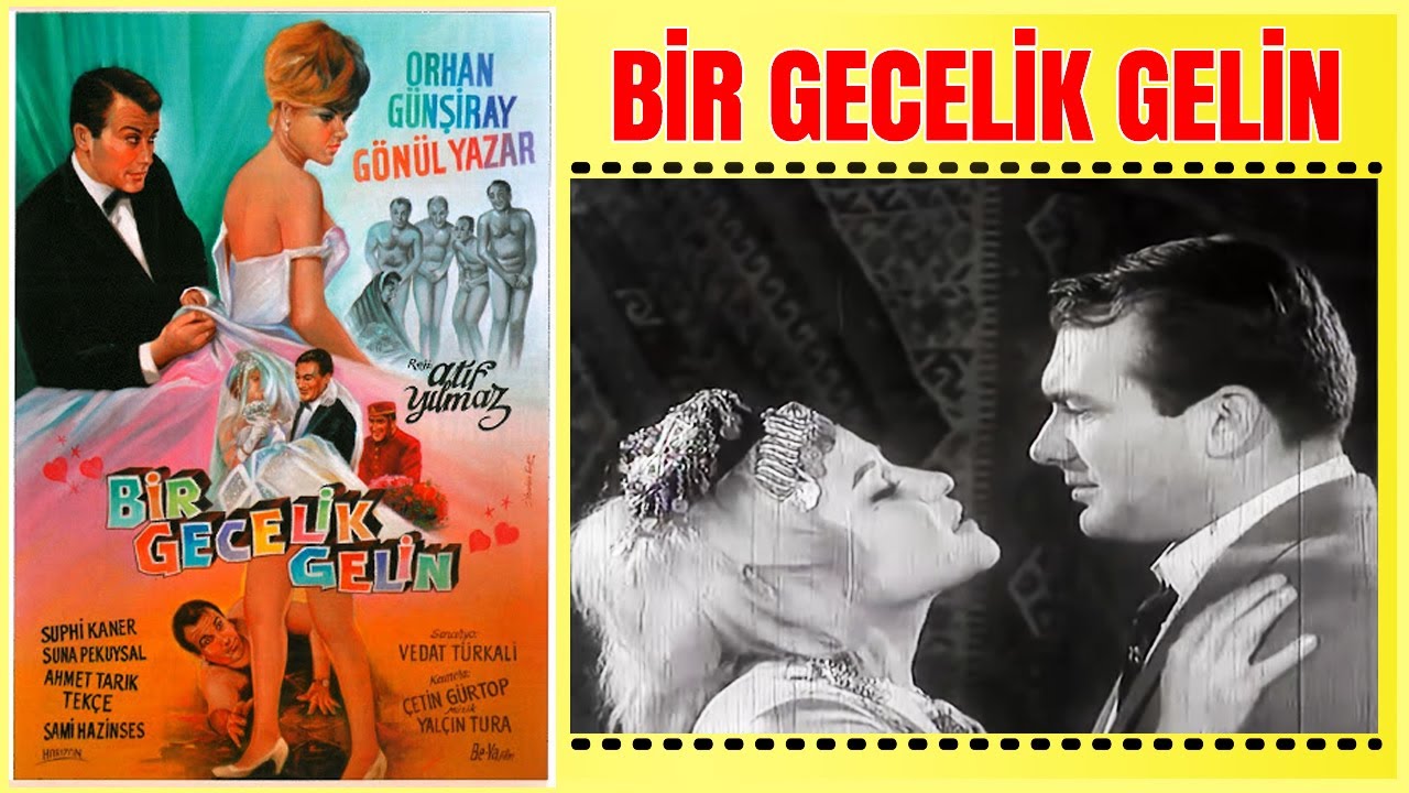 Bir Gecelik Gelin 1962 | Gönül Yazar Orhan Günşıray | Yeşilçam Filmi Full İzle