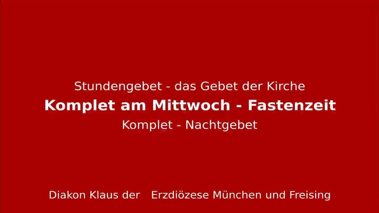 Stundengebet &ndash; das Gebet der Kirche am 1.4.26 Mittwoch der Karwoche Komplet