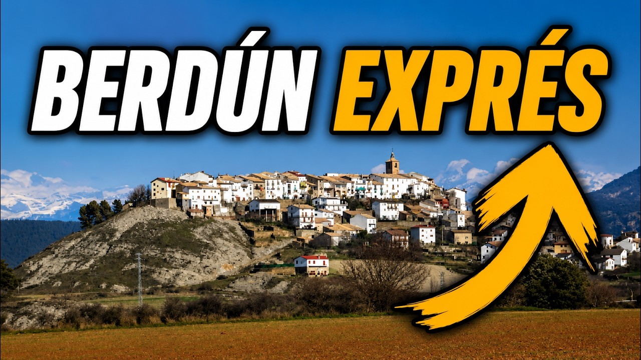 Visitamos BERDÚN de forma EXPRÉS | Rutas por Huesca