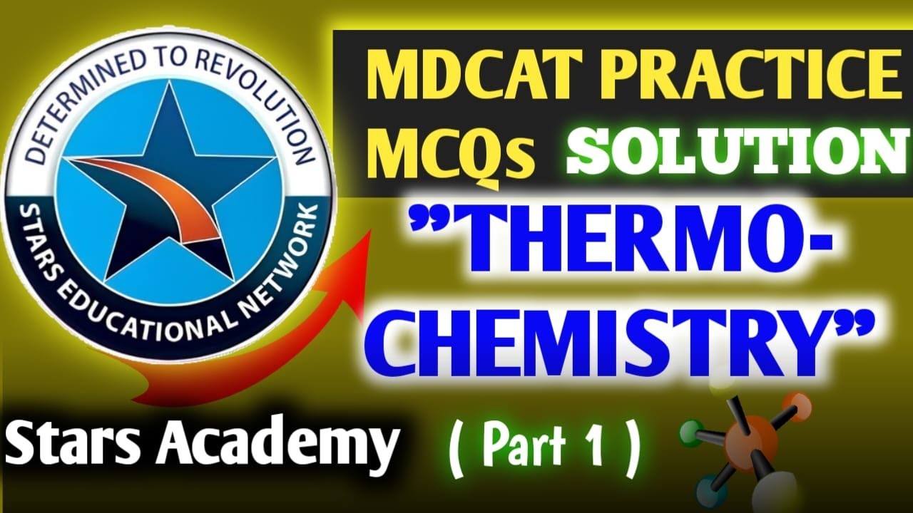 Thermochemistry MDCAT MCQS solved || Star  academy MDCAT practice book