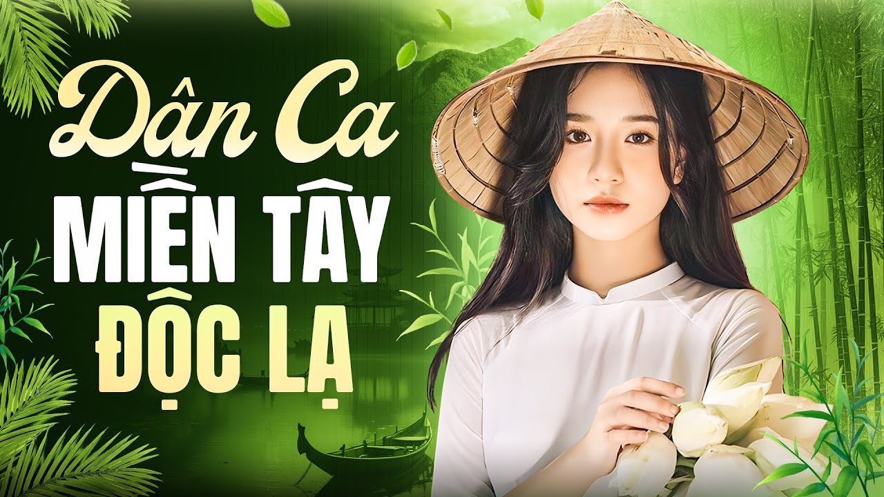 52 Bài Dân Ca Miền Tây ĐỘC LẠ Say Đắm Triệu Người Nghe - Liên Khúc Nhạc Miền Tây Hay Nhất 2025