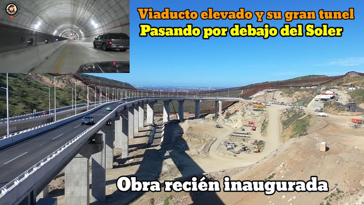 El viaducto que quedó por debajo del Soler, Tijuana BC
