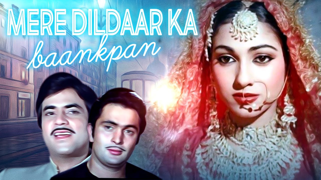 Mere Dildaar Ka Baankpan HD Song - Rishi Kapoor | Kishore Kumar, Mohammed Rafi | Deedar-E-Yaar