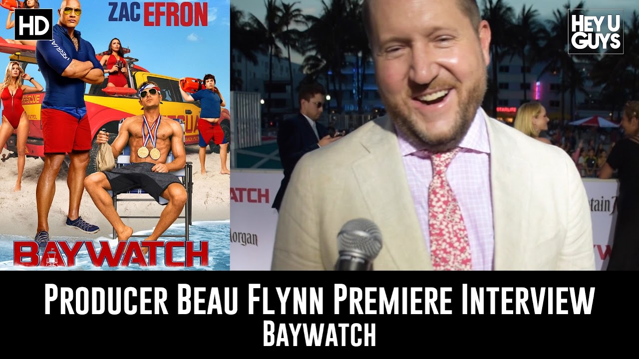 Producer Beau Flynn Interview - Baywatch Global Premiere