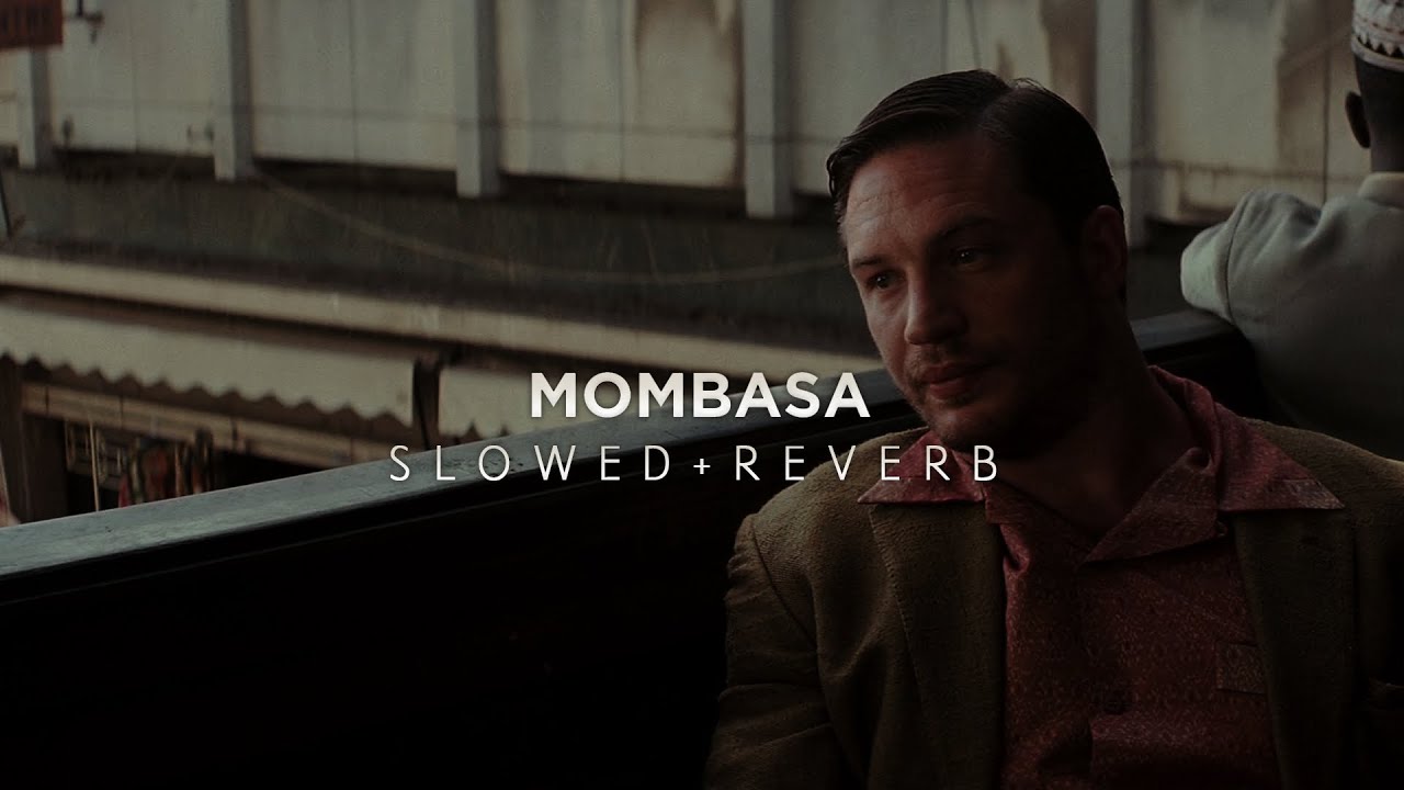 Inception - Mombasa (Slowed + Reverb)