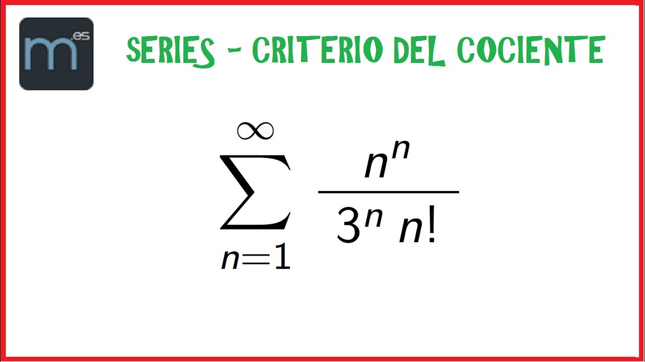 Series - Criterio del cociente (Universidad)