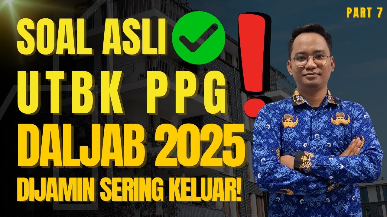 Pati KELUAR Soal Asli UTBK PPG Daljab (Try Out UTBK 2025) 2025 Part 7