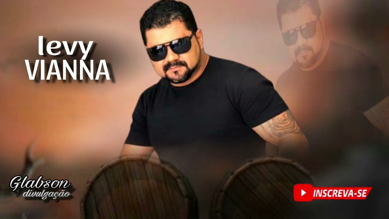 LEVY VIANNA - SERESTA PRA CURTIR E TOMAR UMA🍺🍻