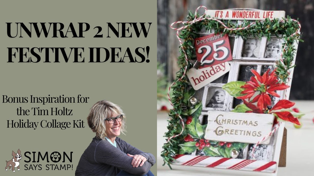 Unwrap 2 NEW Festive Ideas with Tim Holtz Holiday Collage Kit