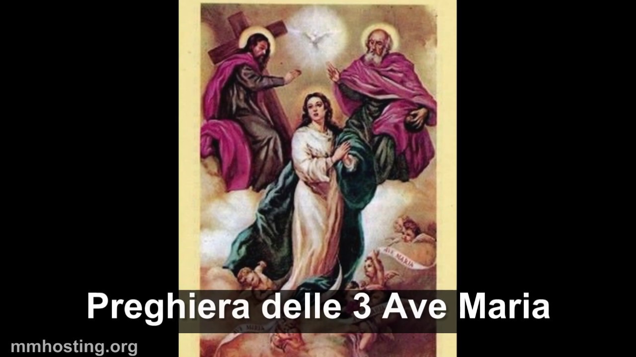 Preghiera delle 3 Ave Maria - Antica devozione alla Madonna per la SS Trinit&agrave;