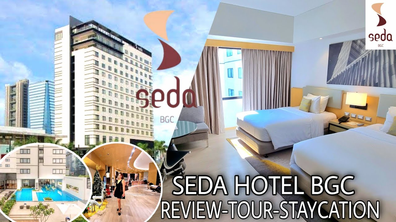 SEDA HOTEL BGC TAGUIG STAYCATION REVIEW SEDA HOTEL TOUR