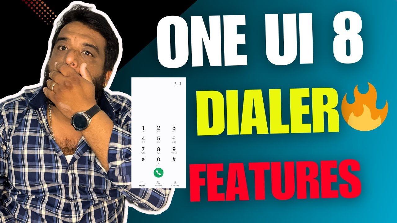 📞 One UI 8 Phone Dialer New Features