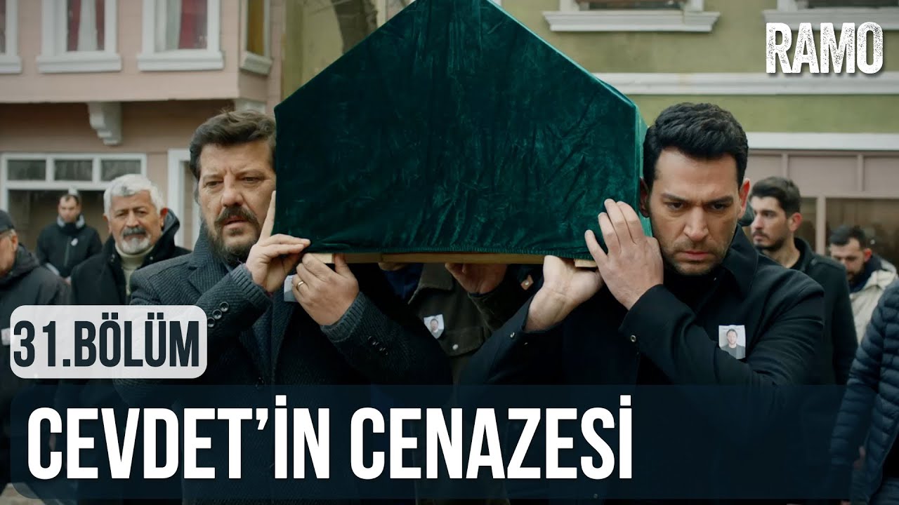Cevdet'in Cenazesi | Ramo 31.Bölüm