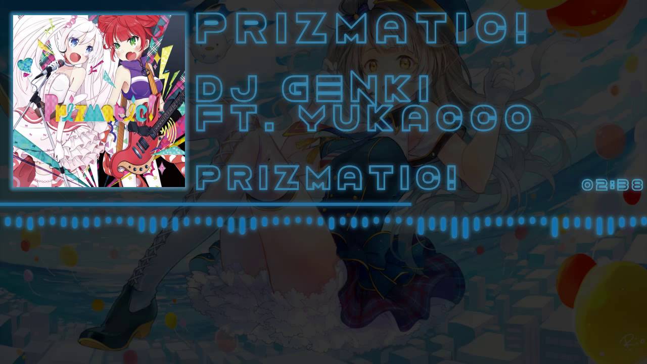 「J-Core」[DJ Genki feat. Yukacco] Prizmatic!