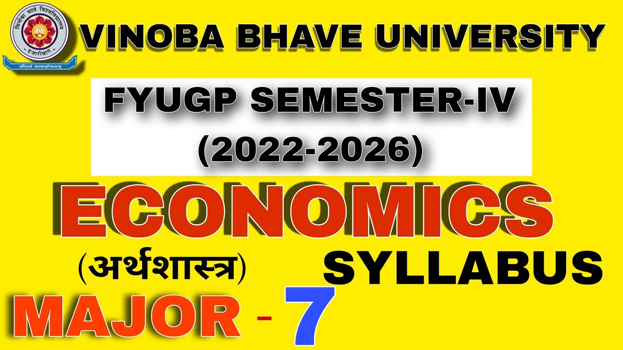 Vbu sem 4 Economics Major 7 syllbus / fyugp Semester 4 Economics Major 7 syllbus video/sem 4 2022 26