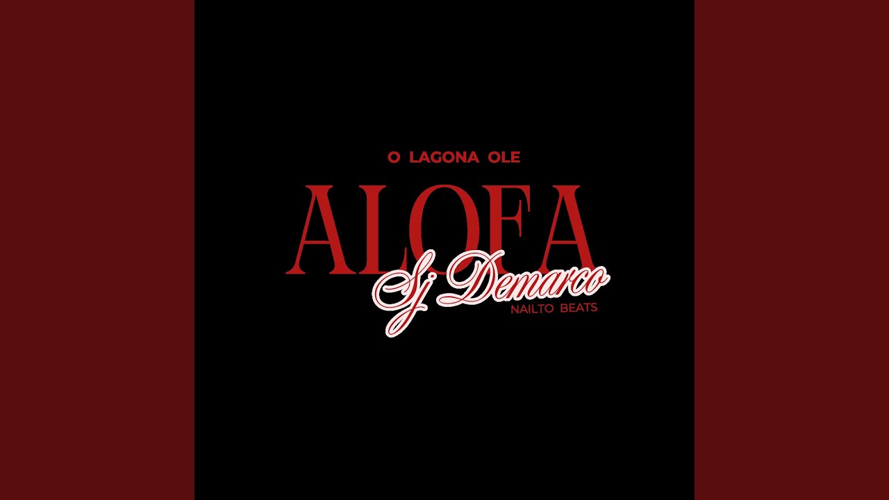 O LAGONA OLE ALOFA (feat. NAILTO)