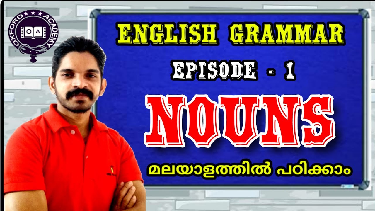 Noun, Noun and its Types, Nouns , Parts of Speech, Nouns in Malayalam.