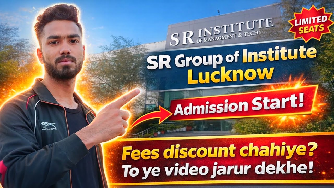 SR Group of Institute Lucknow | SRGI Lucknow BTech Admission | College Review 