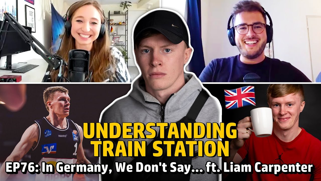 EP76: In Germany, We Don't Say... ft. @liamcarps