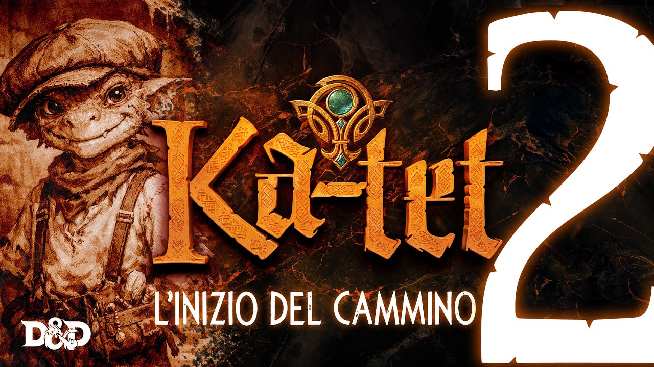 L'inizio del Cammino | Ep.2 | Ka-Tet - Il Canto di Heera | D&D 2024