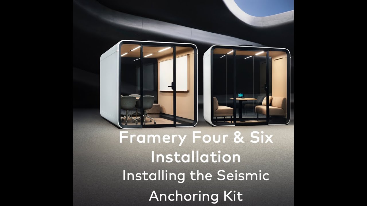 Framery Four & Framery Six | Installing the seismic anchoring kit