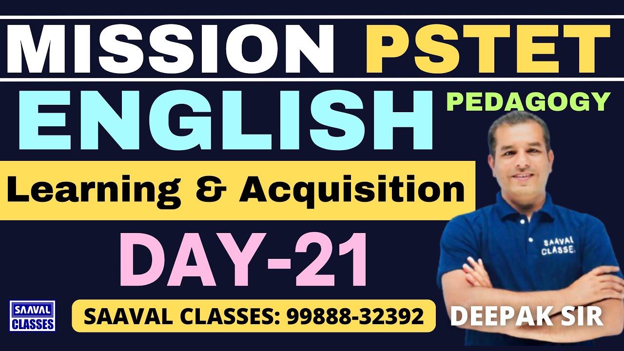 Lec-21 English Pedagogy | Learning and Acquisition | PSTET-2025 || SAAVAL CLASSES : 99888-32392