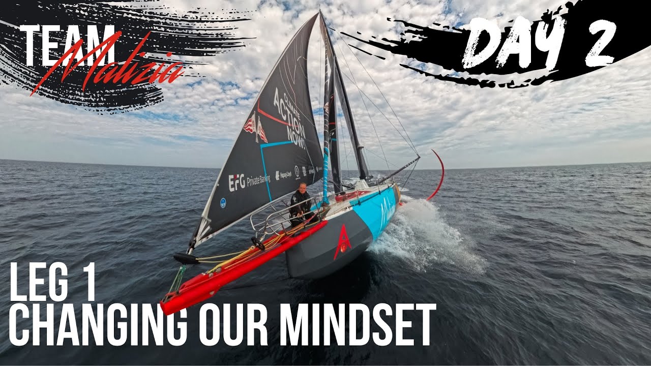 Changing Our Mindset - Day 2 of Leg 1 - The Ocean Race Europe