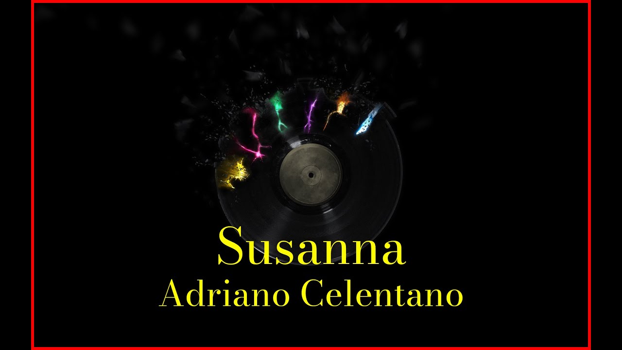 Adriano Celentano - Susanna (Lyrics) Karaoke