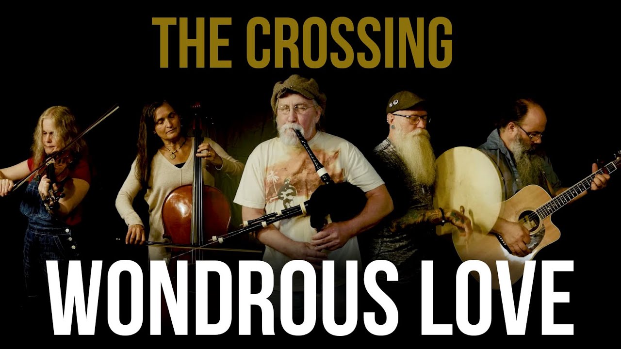 The Crossing - Wondrous Love