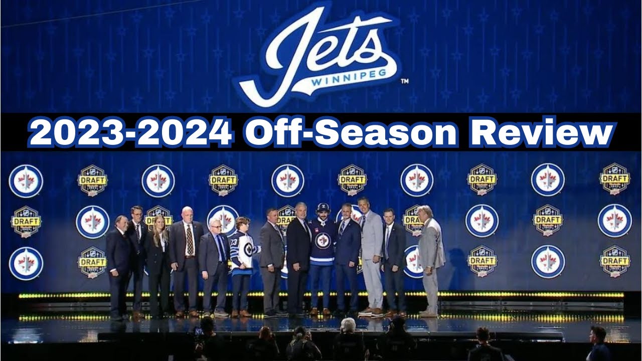 Winnipeg Jets 2023 2024 Off Season Review